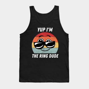Yup-I'm-The-Ring-Dude Tank Top